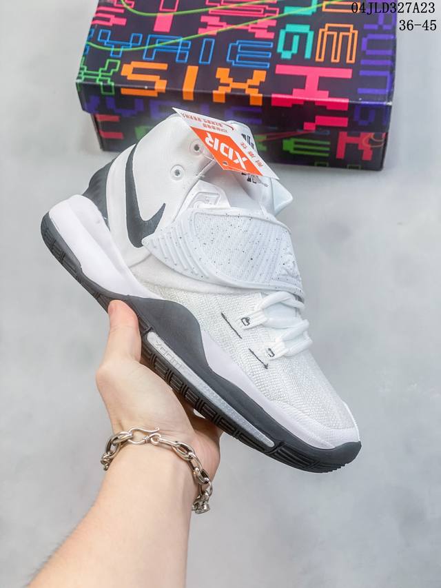 Nike Kyrie 6 欧文6 实战篮球鞋 Bq463 0 02-500 尺码：36-45 编码：04Jld327A23