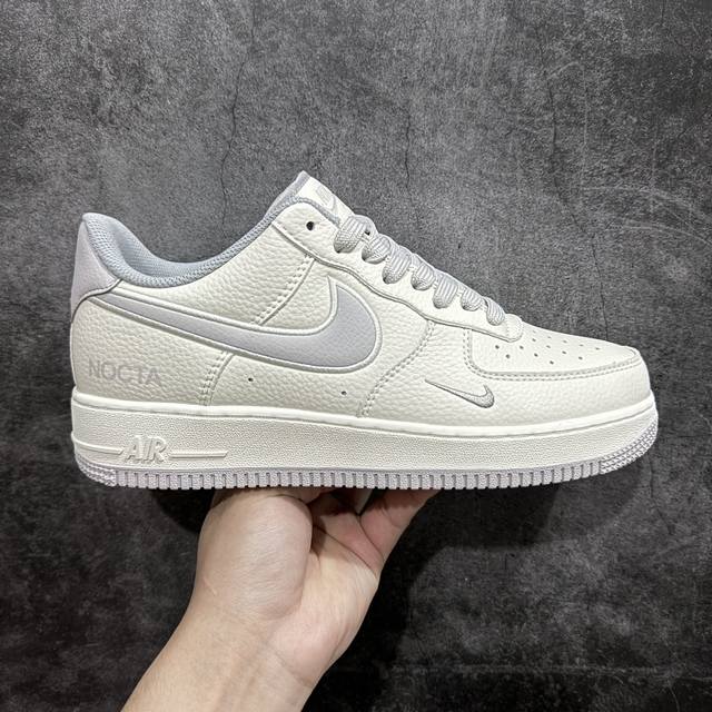 公司级 Nocta X Air Force 1 Low 米白灰 原楦头原纸板 打造纯正空军版型 专注外贸渠道 全掌内置蜂窝气垫 #原盒配件 原厂中底钢印、拉帮完