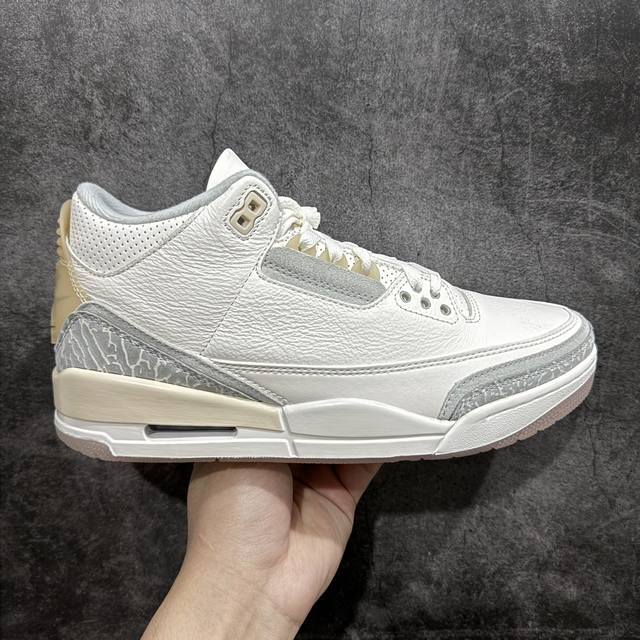 渠道l版 Air Jordan Aj3 Craft Ivory 象牙白 货号：Fj9479-100 目前市场最推荐的产品 市场唯一正确批次 亲自操刀耗时半年巨作