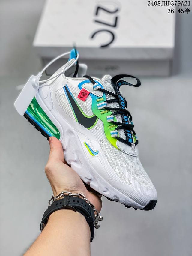 耐克 Nike Air Max 270 React全掌 React 缓震 后掌则是夸张又狂放的 Air Max 270 可视大气垫 鞋身在配色方面也是大胆个性的