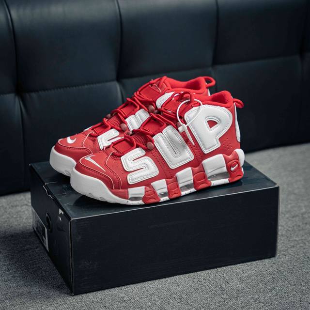 Air More Uptempo X Supreme 皮蓬系列 大AIR” 白红配色 全黑配色原装级最高工艺 独家Air 原盒原标，极力推荐此版本 以流行于街头